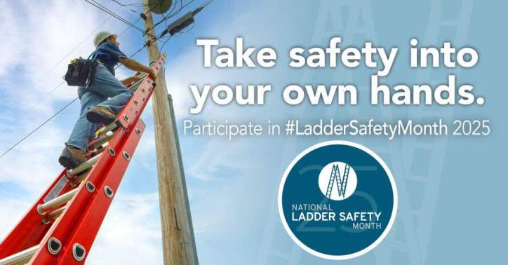 Ladder Safety Month 2025 Graphic - Take safety into your own hands
